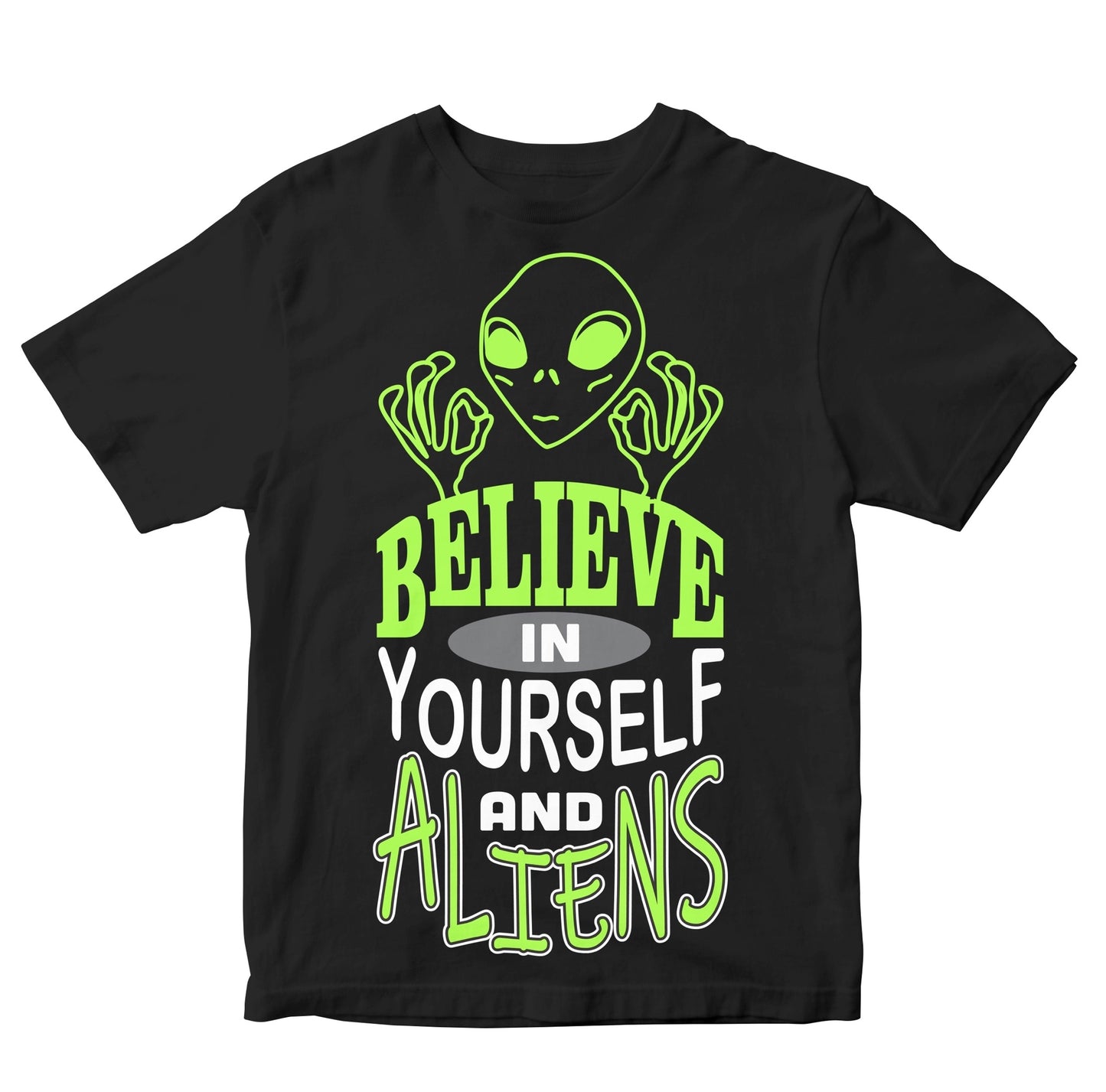 Believe In Yourself And Aliens Kids
