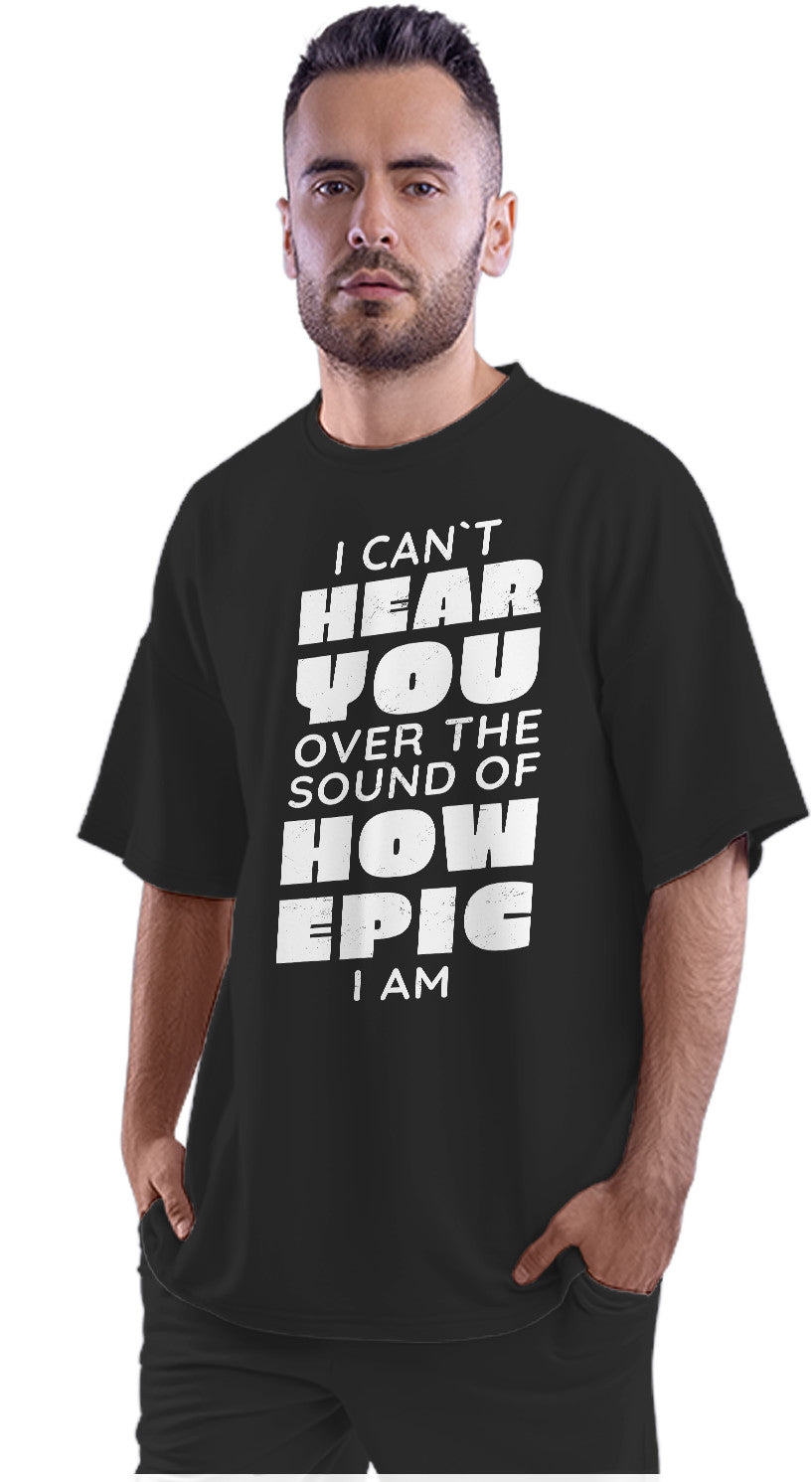Epic Quote Oversized Unisex T-shirt