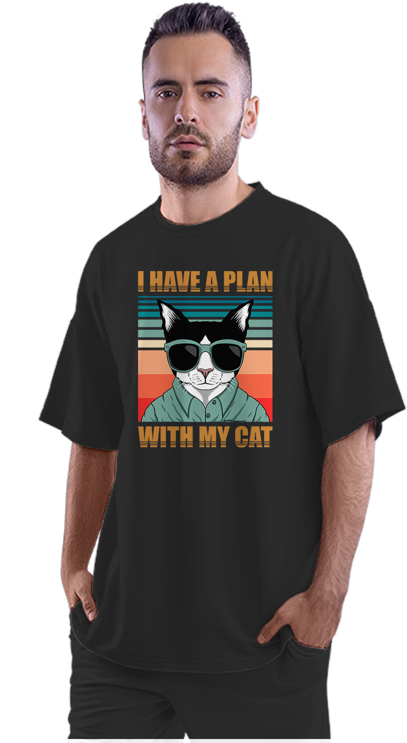 I Have A Plan With My Cat Oversized Unisex T-shirt