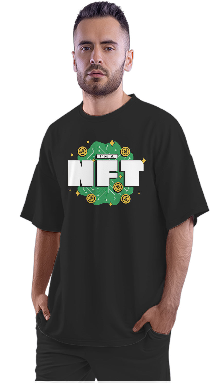 I'm A NFT - Crypto Joke Oversized Unisex T-shirt