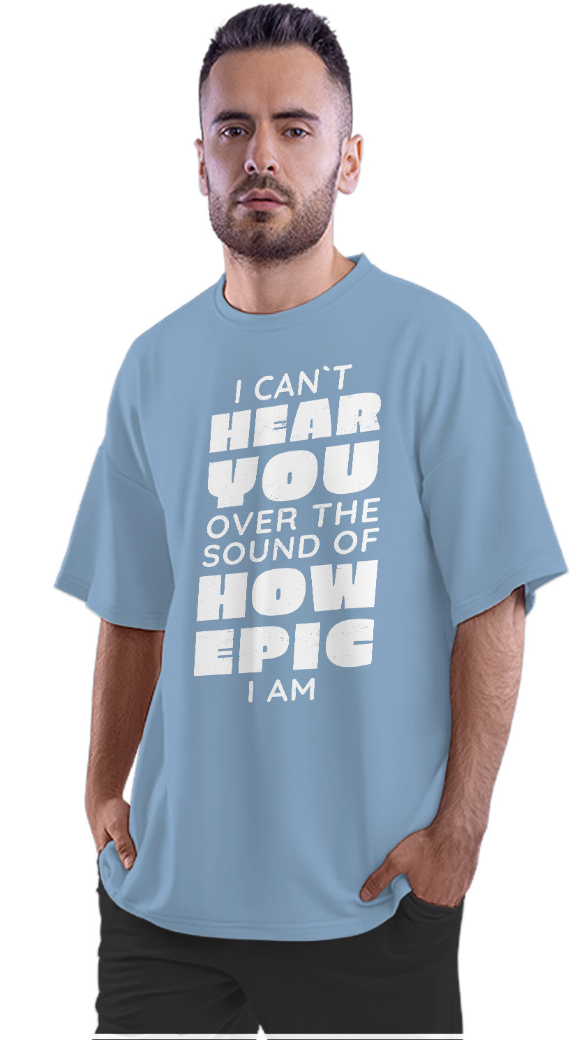 Epic Quote Oversized Unisex T-shirt