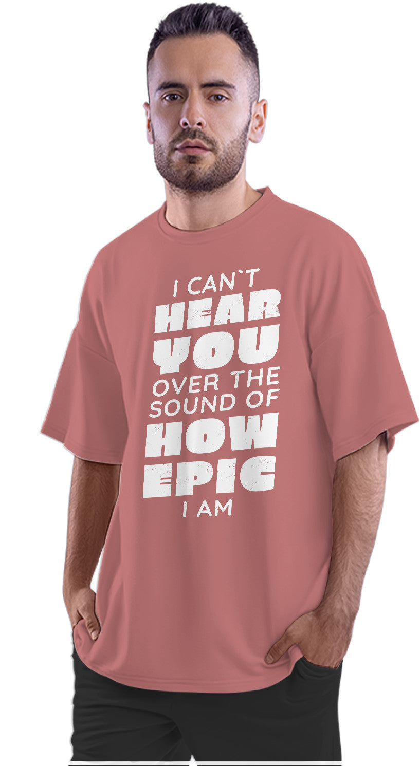 Epic Quote Oversized Unisex T-shirt