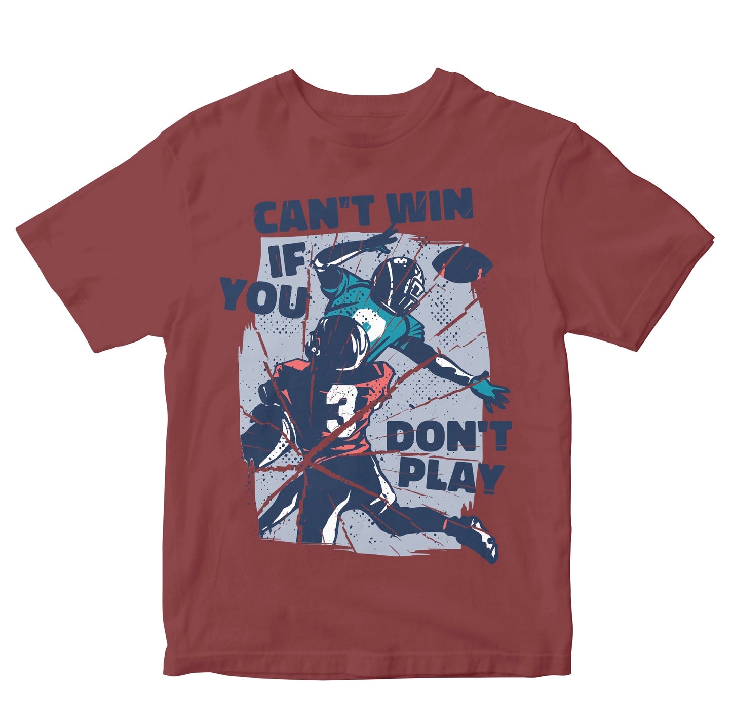Can't Win If You Don't Play - American Football Quote Kids