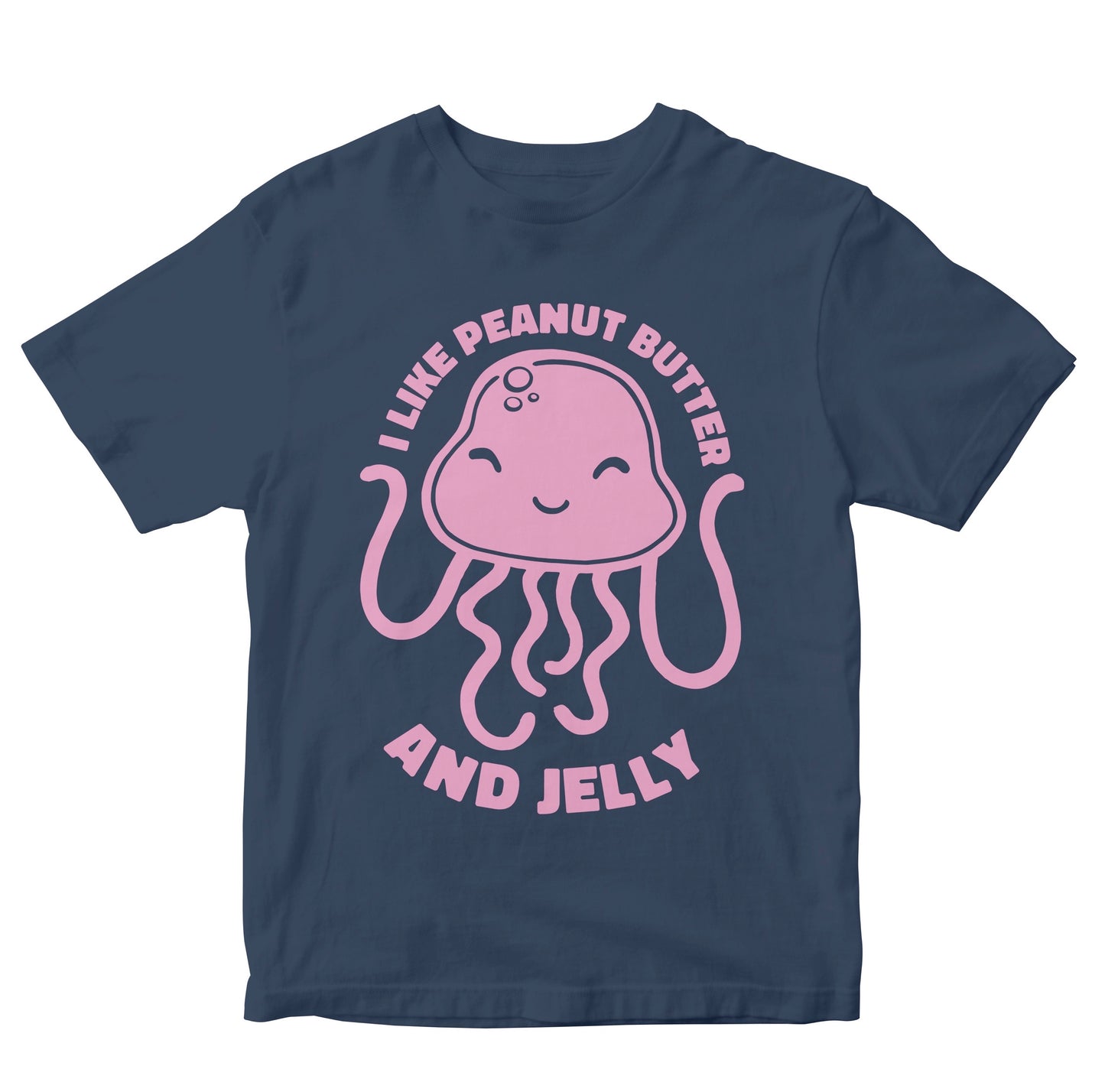 I Like Peanut Butter & Jelly - Jellyfish Toddler