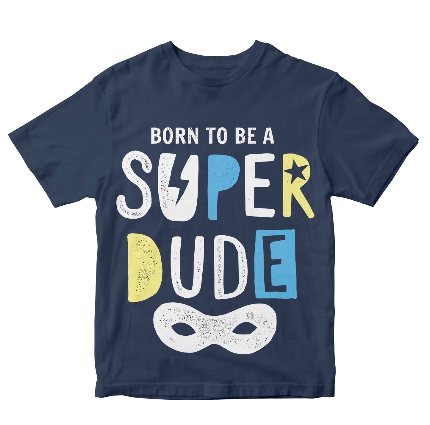 Born To Be A Super Dude Boys Kids Toddler