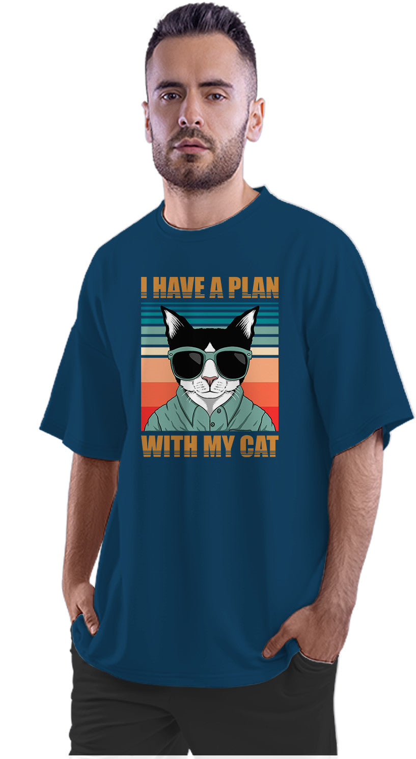 I Have A Plan With My Cat Oversized Unisex T-shirt