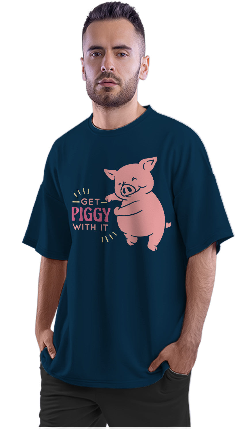Get Piggy With It - Funny Jiggy Pig Oversized Unisex T-shirt