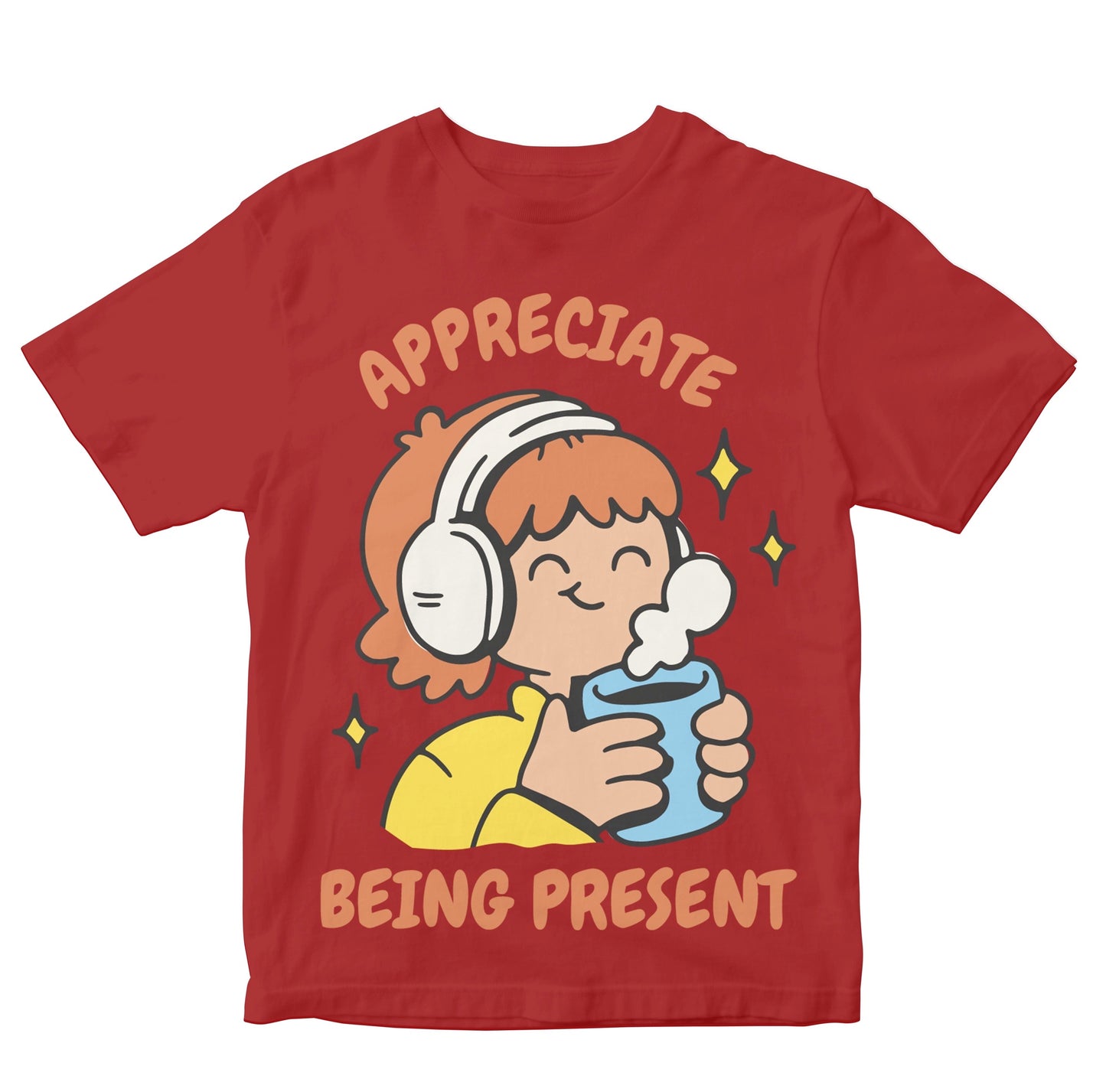 Appreciate Being Present Toddler