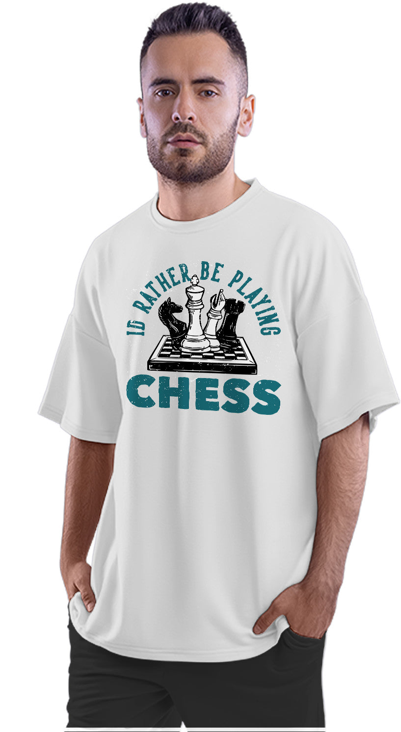 I'd Rather Be Playing Chess Oversized Unisex T-shirt