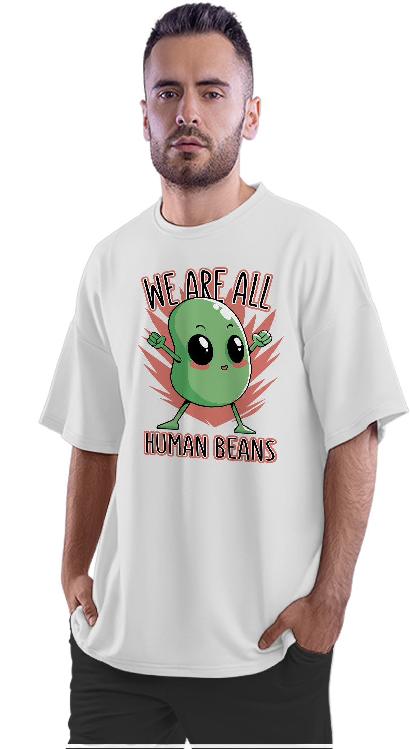 We Are All Human Beans Oversized Unisex T-shirt