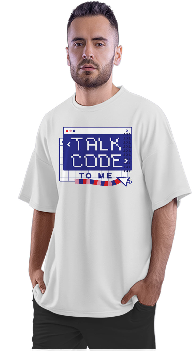 Talk Code To Me - Programmer Coder Oversized Unisex T-shirt