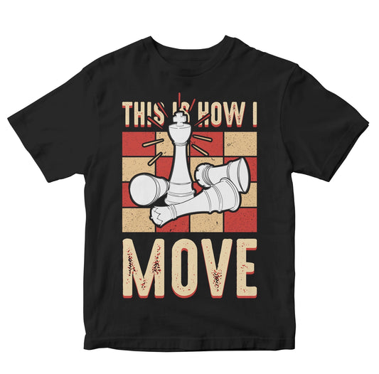 This Is How I Move - Chess Champion Toddler T-Shirt