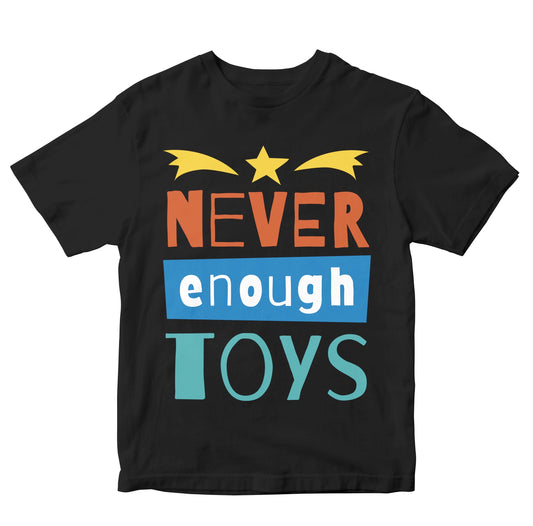Never Enough Toys Toddler