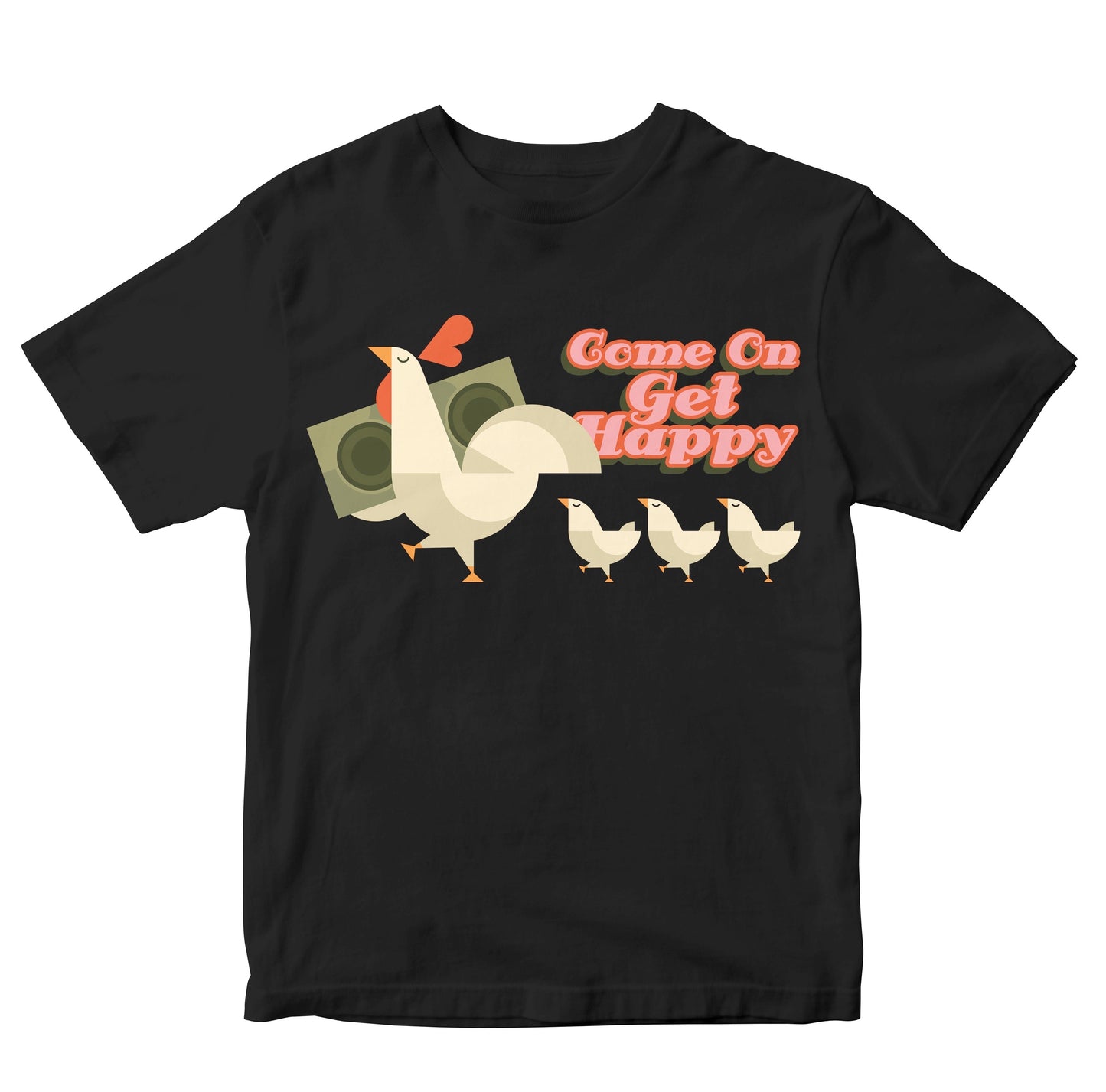 Come On, Get Happy - Chicken Toddler