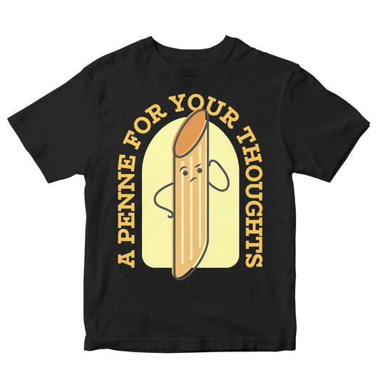 A Penne For Your Thoughts - Pasta Pun Kids