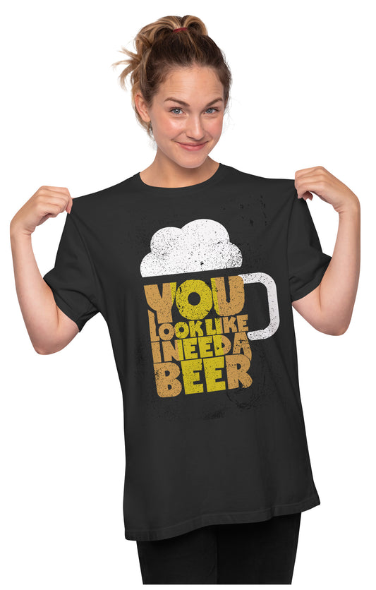 You Look Like I Need A Beer - Funny Oversized Unisex T-shirt
