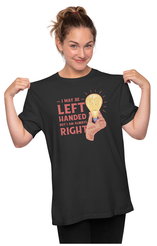 Left Handed Funny Quote Oversized Unisex T-shirt