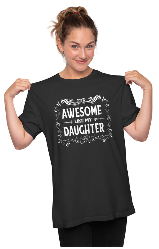 Awesome Like My Daughter - Father Oversized Unisex T-shirt