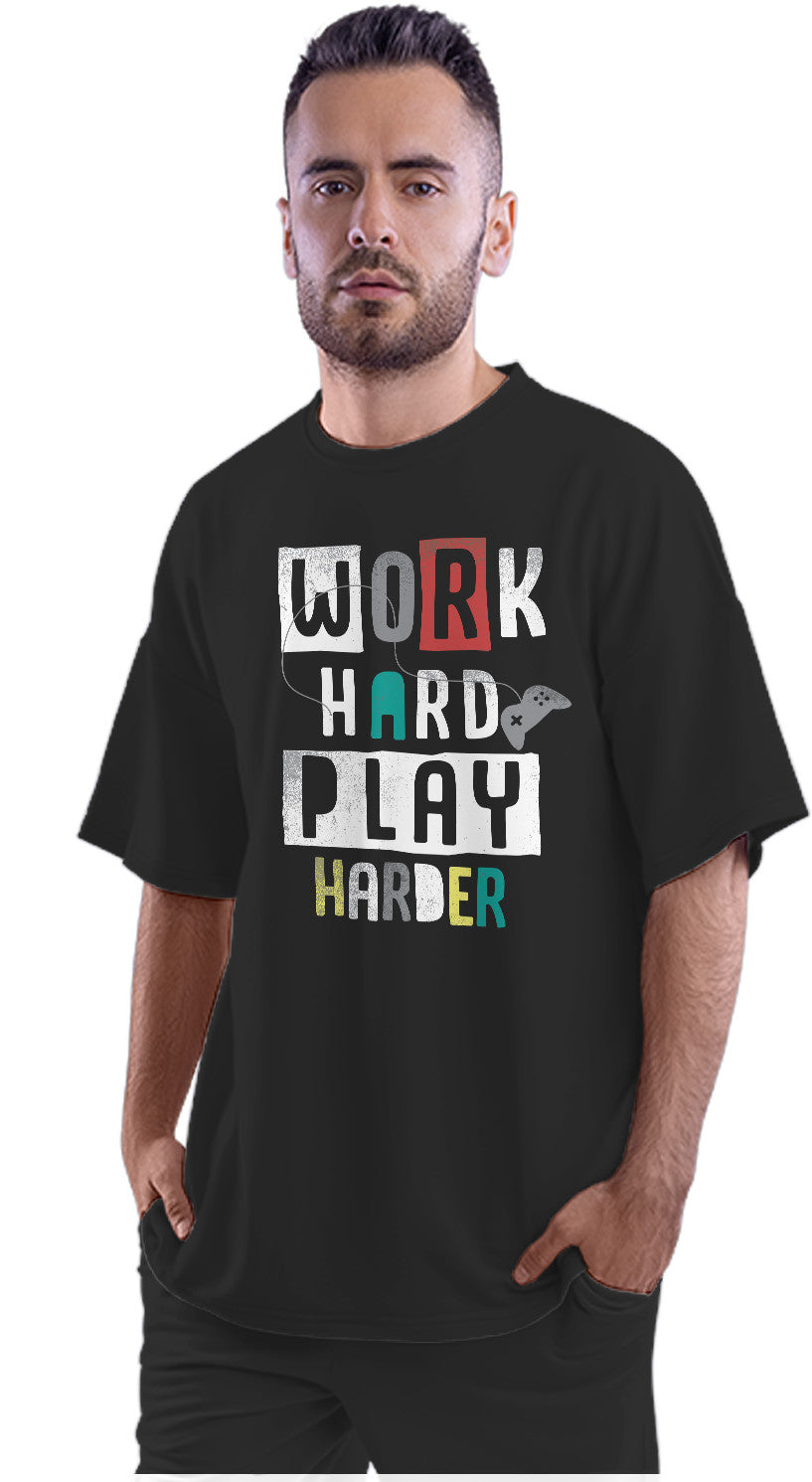 Work Hard, Play Harder - Gamer Oversized Unisex T-shirt