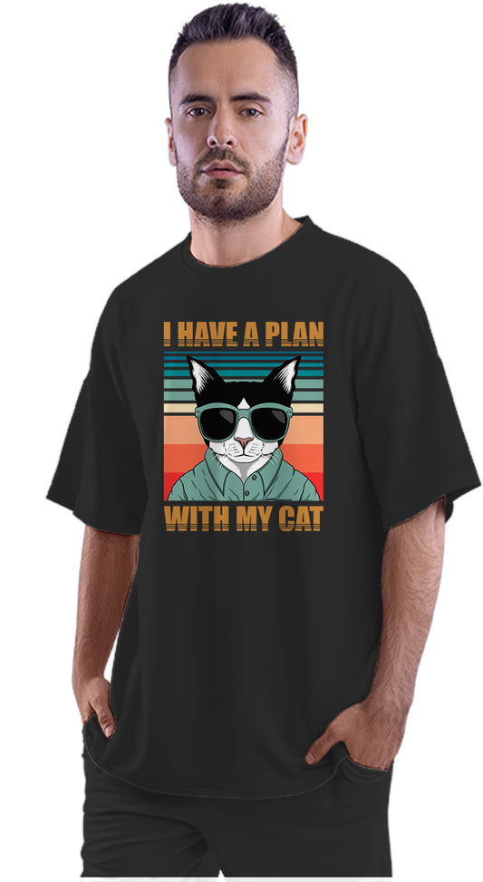 I Have A Plan With My Cat Oversized Unisex T-shirt