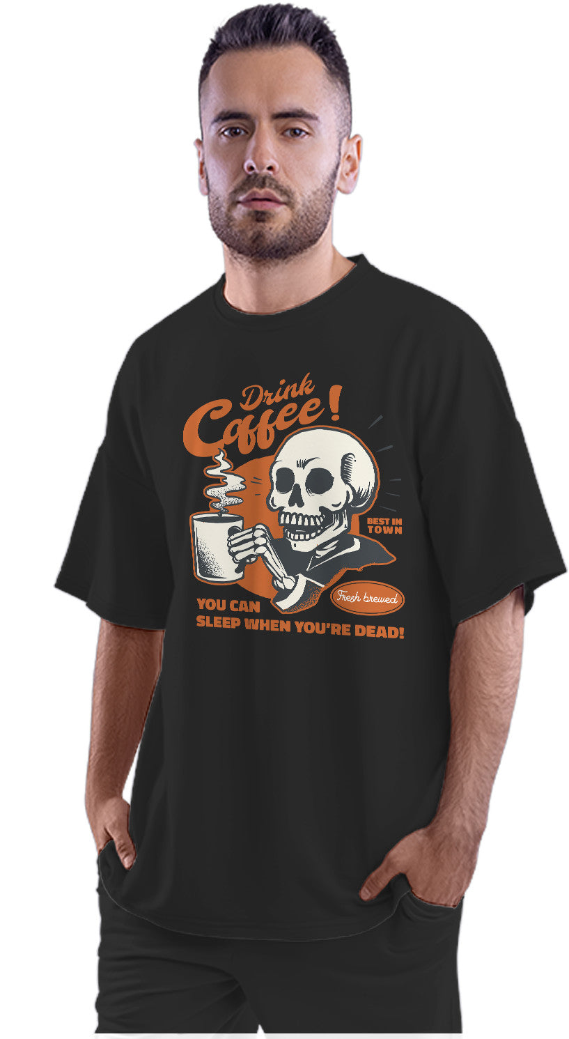 Vintage Coffee Loving Skeleton - Funny Quote Oversized Unisex T-shirt