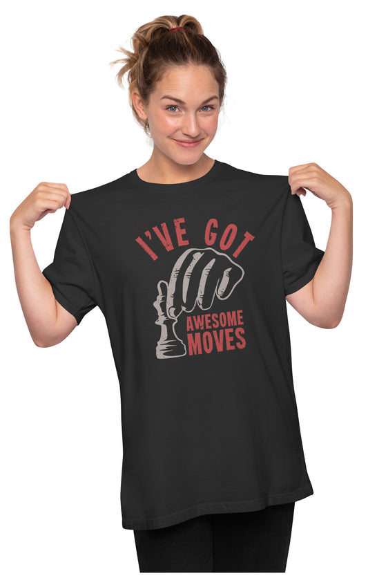I've Got Awesome Moves - Chess Textured Look