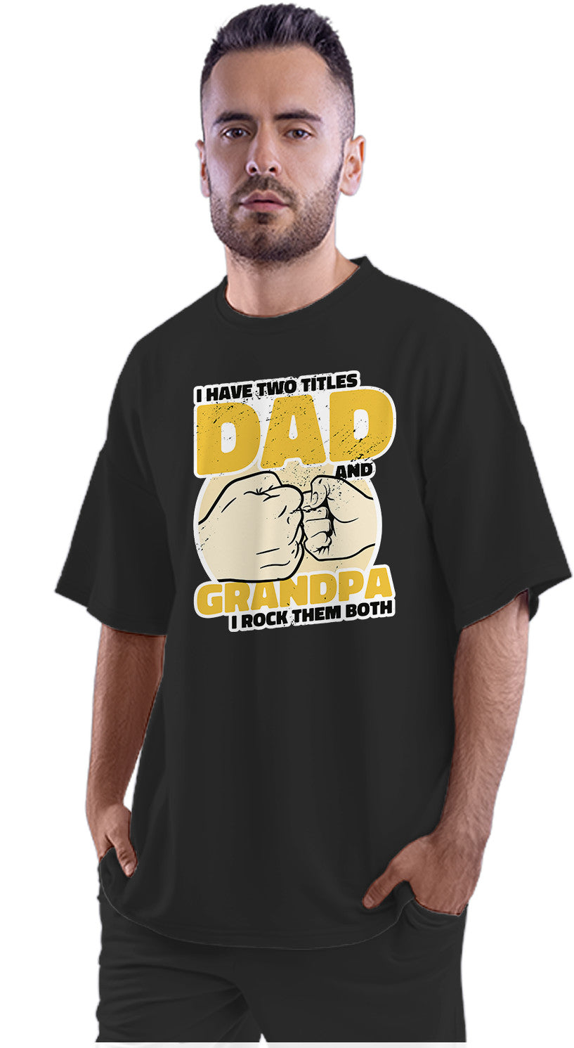 Awesome Dad & Grandpa Shirt Oversized Unisex T-shirt