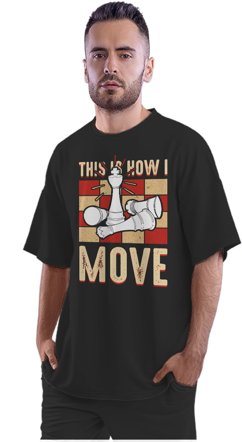 This Is How I Move - Chess Oversized Unisex T-shirt