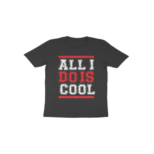 All I Do Is Cool Toddler