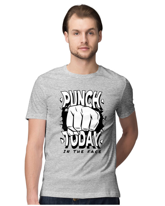 Punch Today In The Face - Motivational Quote