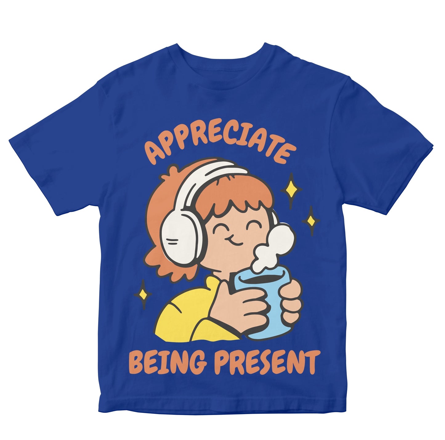 Appreciate Being Present Toddler