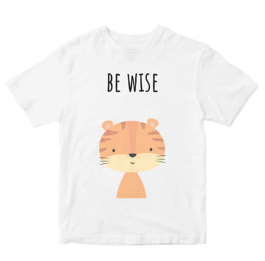 Be Wise - Tiger Kids