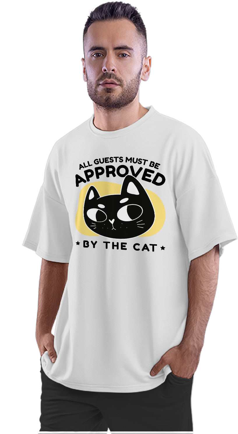 All Guests Must Be Approved By The Cat Oversized Unisex T-shirt