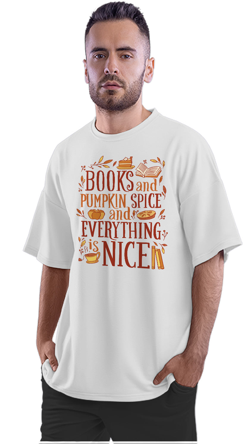 Books, Pumpkin Spice & Everything Nice Oversized Unisex T-shirt