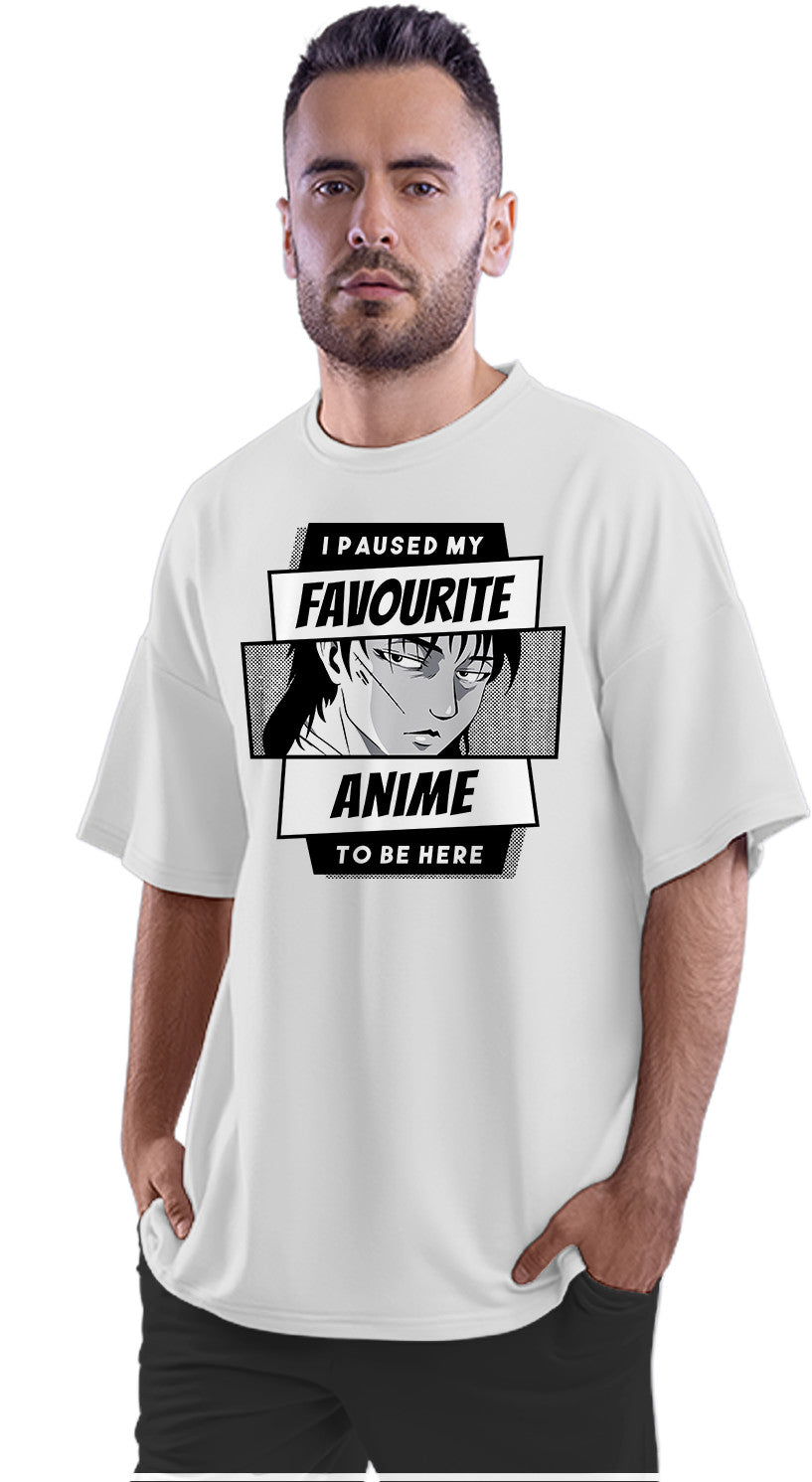 I Paused My Favourite Anime To Be Here Oversized Unisex T-shirt