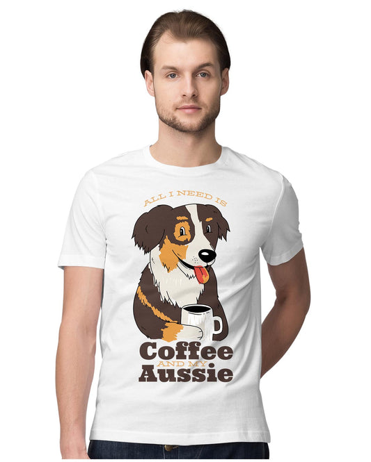 All I Need Is Coffee & My Aussie - Doggo