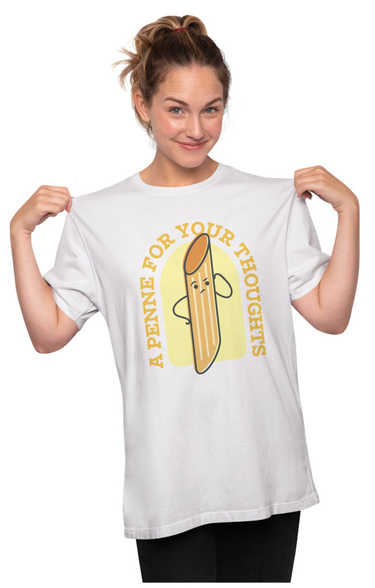 A Penne For Your Thoughts - Pasta Pun Oversized Unisex T-shirt