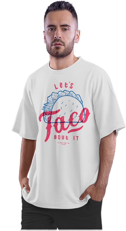 Let's Taco About It - Funny Wordplay Oversized Unisex T-shirt